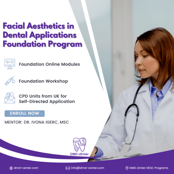 Facial Aesthetics in Dental Applications Foundation Program